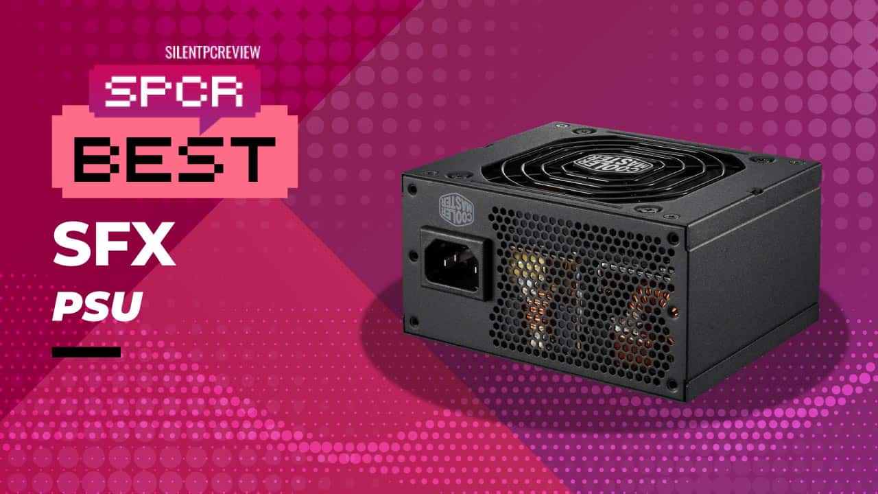 Best SFX PSU: Our Top SFX Power Supply Recommendations