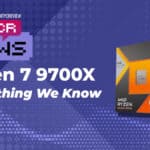 Ryzen 7 9700X Release Date
